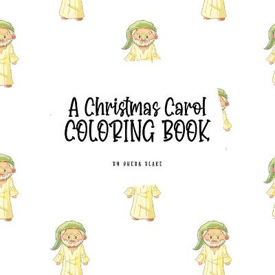 Book cover for A Christmas Carol Coloring Book for Children (8.5x8.5 Coloring Book / Activity Book)