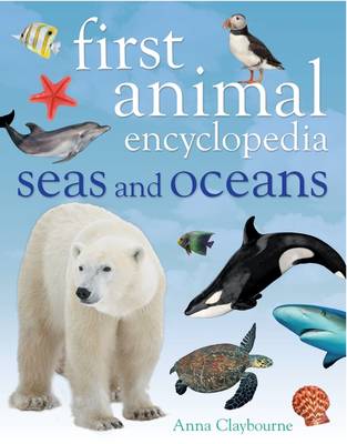 Cover of First Animal Encyclopedia: Seas and Oceans