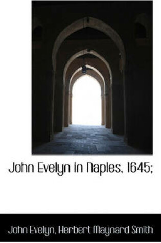 Cover of John Evelyn in Naples, 1645;