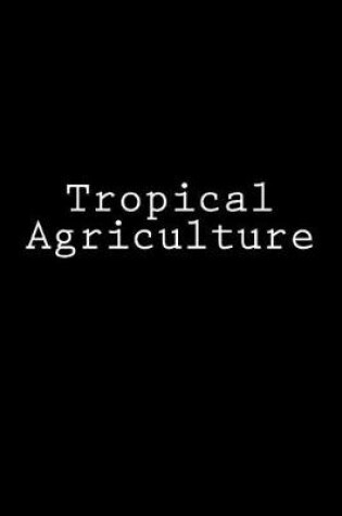 Cover of Tropical Agriculture