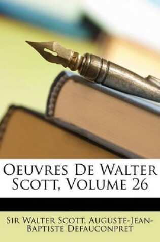 Cover of Oeuvres de Walter Scott, Volume 26