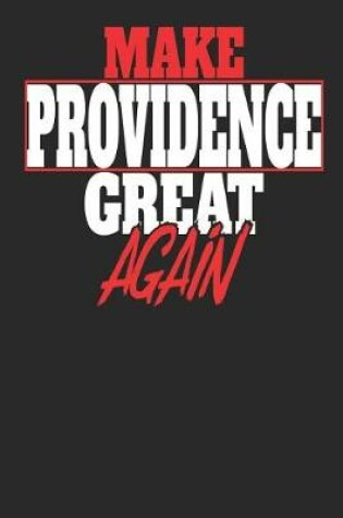 Cover of Make Providence Great Again