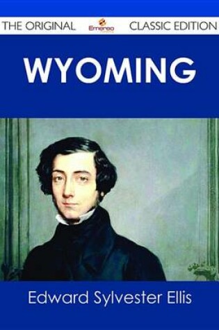 Cover of Wyoming - The Original Classic Edition