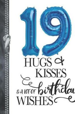 Cover of 19 Hugs & Kisses & A Lot Of Birthday Wishes