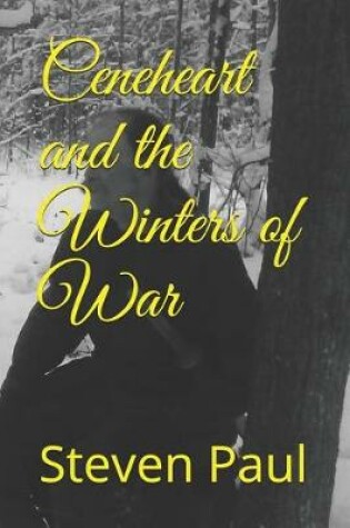 Cover of Ceneheart and the Winters of War