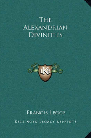 Cover of The Alexandrian Divinities