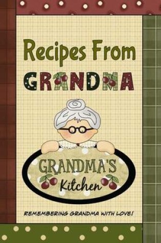 Cover of Recipes From Grandma