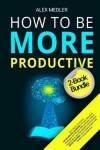 Book cover for How to Be More Productive