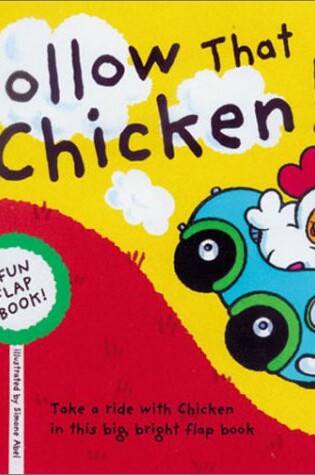 Cover of Follow That Chicken!