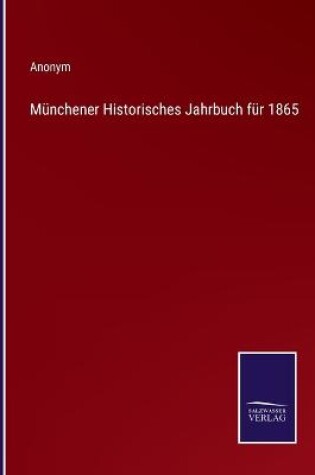 Cover of Münchener Historisches Jahrbuch für 1865