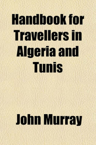 Cover of Handbook for Travellers in Algeria and Tunis