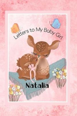 Book cover for Natalia Letters to My Baby Girl