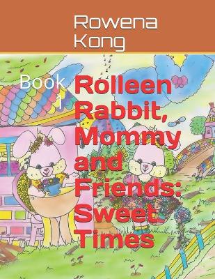 Book cover for Rolleen Rabbit, Mommy and Friends