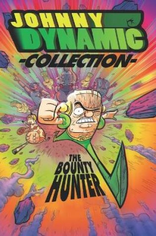 Cover of Johnny Dynamic - The Bounty Hunter