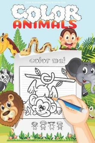 Cover of Color Animals Coloring Book for kids