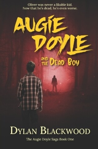 Cover of Augie Doyle and the Dead Boy