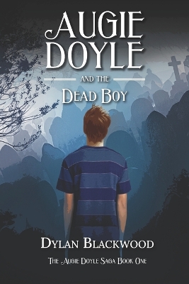 Cover of Augie Doyle and the Dead Boy