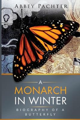 Cover of A Monarch in Winter