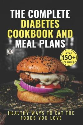 Book cover for The Complete Diabetes Cookbook and Meal Plans