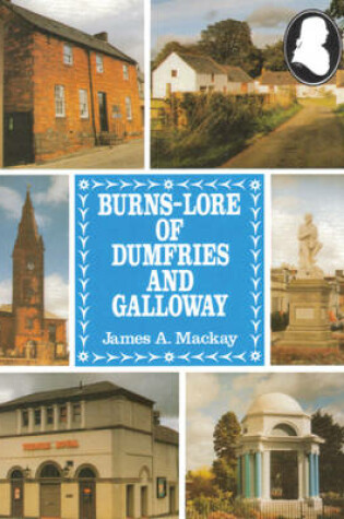 Cover of Burns Lore of Dumfries and Galloway