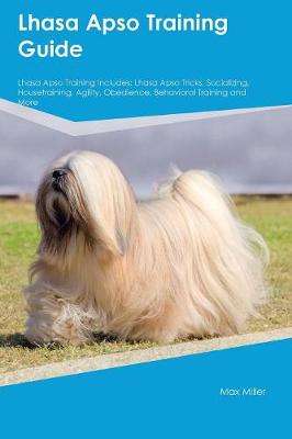Book cover for Lhasa Apso Training Guide Lhasa Apso Training Includes