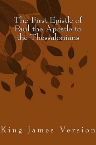 Cover of The First Epistle of Paul the Apostle to the Thessalonians