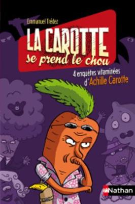 Book cover for La Carotte SE Prend Le Chou