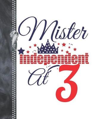 Book cover for Mister Independent At 3