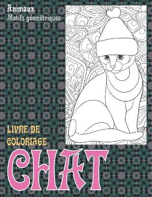 Cover of Livre de coloriage - Motifs geometriques - Animaux - Chat