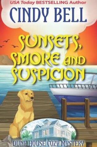 Cover of Sunsets, Smoke and Suspicion