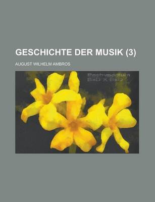 Book cover for Geschichte Der Musik (3 )