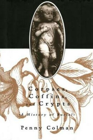 Cover of Corpses, Coffins and Crypts