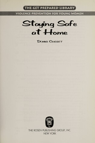 Cover of Staying Safe at Home (the Get Prepared Library of Violence Prevention for