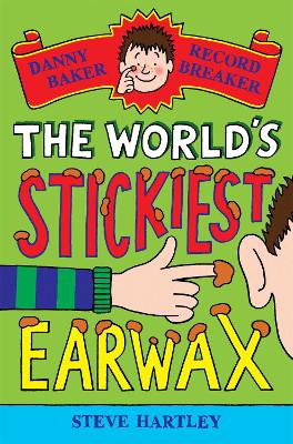 Cover of The World's Stickiest Earwax