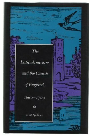 Cover of The Latitudinarians and the Church of England, 1660-1700