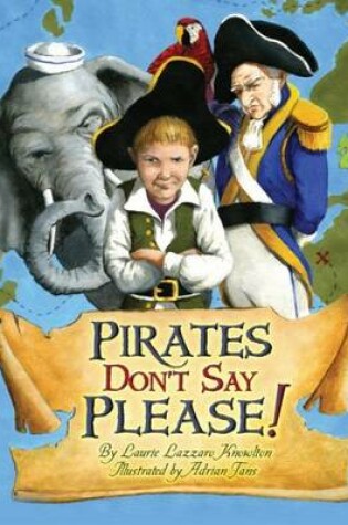 Cover of Pirates Don't Say Please!