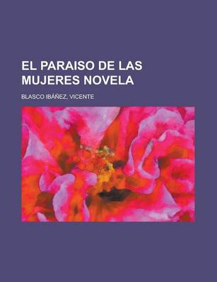 Book cover for El Paraiso de Las Mujeres Novela