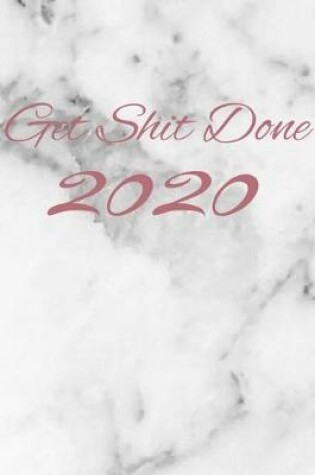 Cover of Get Shit Done 2020