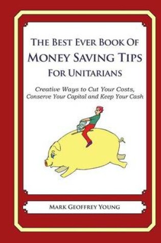 Cover of The Best Ever Book of Money Saving Tips for Unitarians