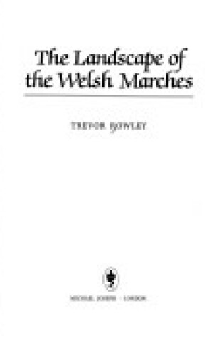 Cover of The Landscape of the Welsh Marches