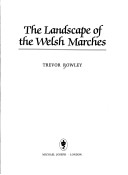 Book cover for The Landscape of the Welsh Marches