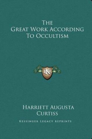 Cover of The Great Work According to Occultism