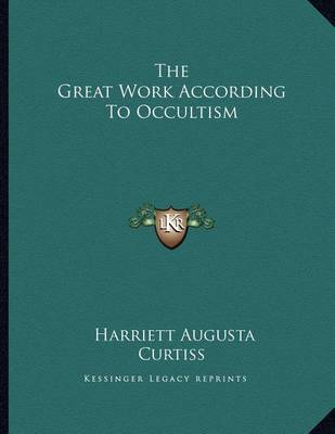 Book cover for The Great Work According to Occultism