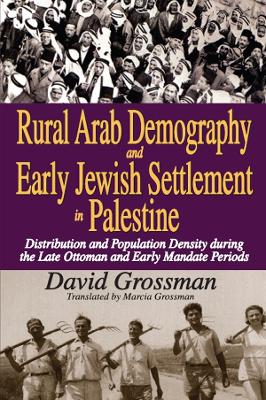 Book cover for Rural Arab Demography and Early Jewish Settlement in Palestine