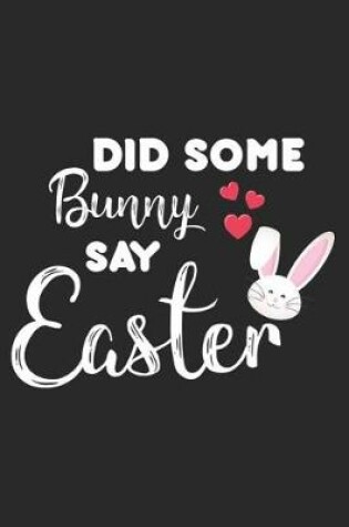 Cover of Did Some Bunny Say Easter