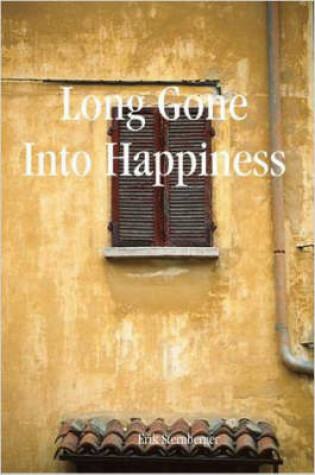 Cover of Long Gone Into Happiness