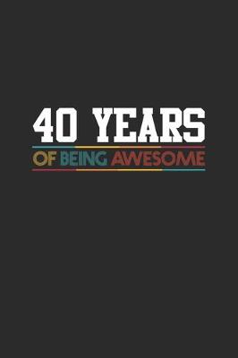 Book cover for 40 Years Of Being Awesome