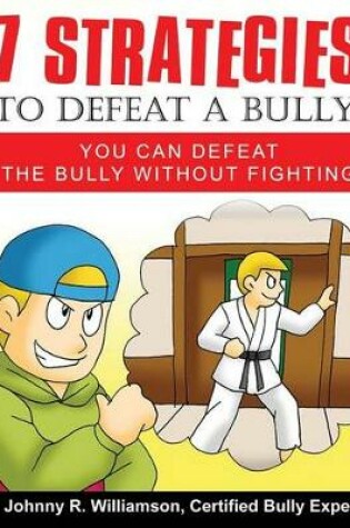 Cover of 7 Strategies to Defeat a Bully