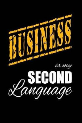 Cover of Business Is My 2nd Language