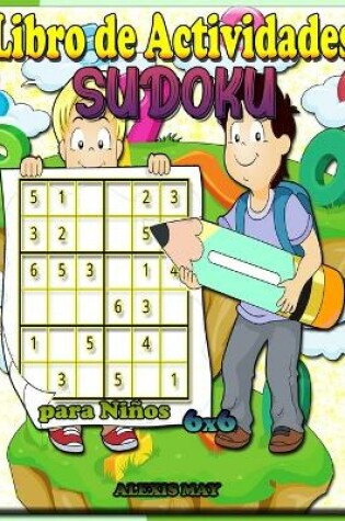 Cover of Libro de actividades Sudoku para niños 6X6